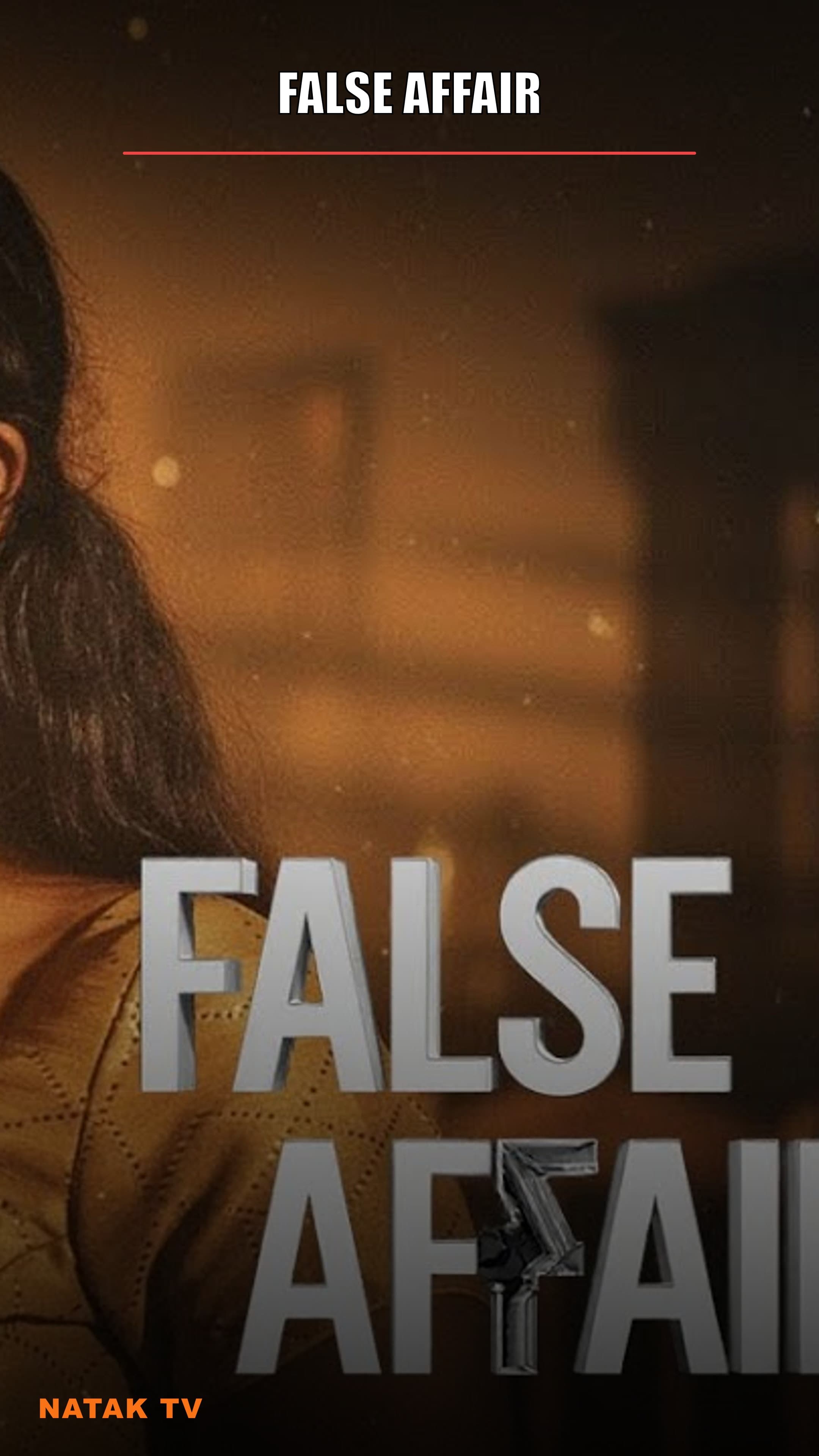 False Affair - Episode 1