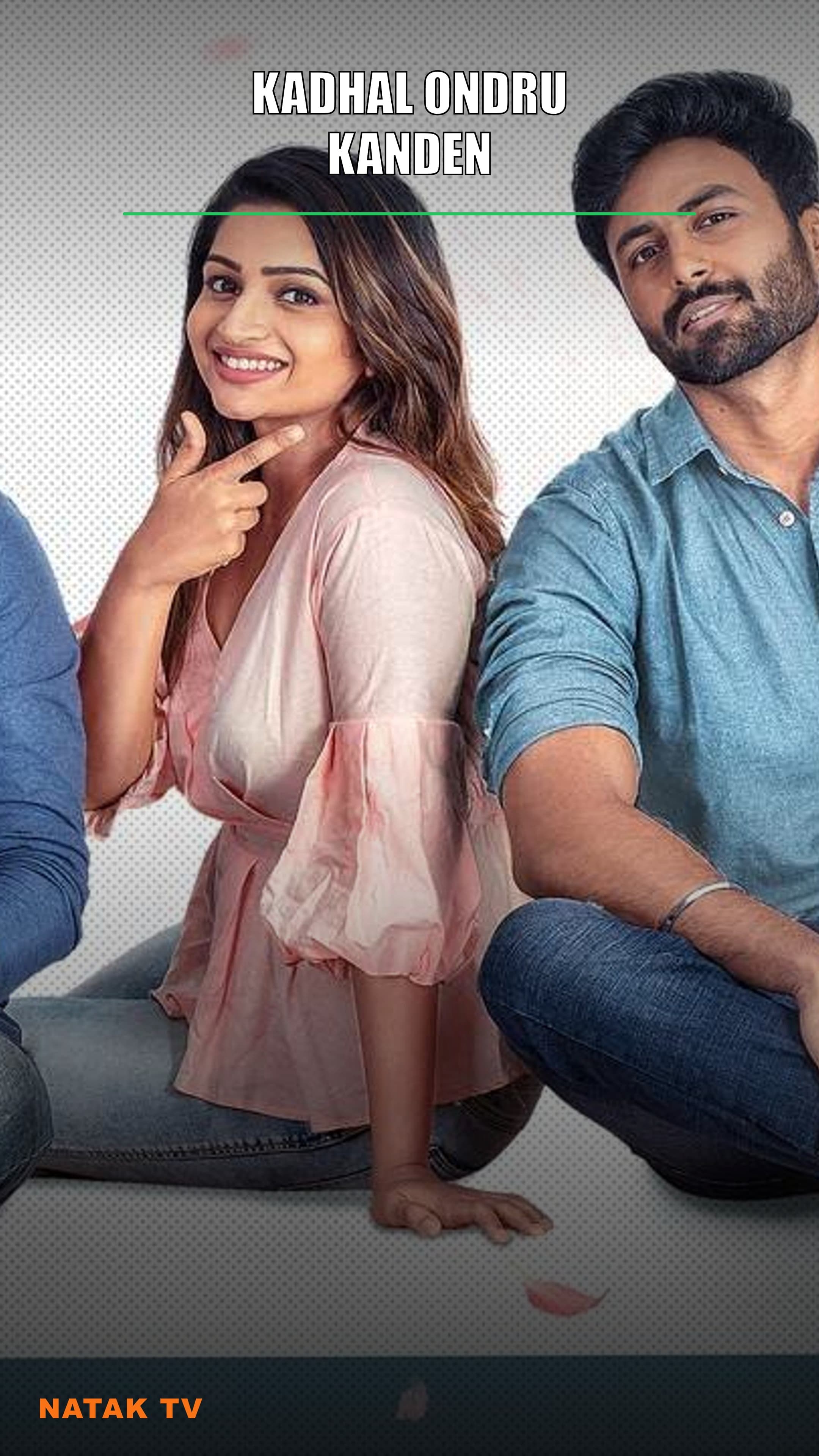 Kadhal Ondru Kanden - Episode 1